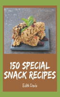 150 Special Snack Recipes