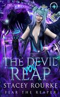 The Devil You Reap