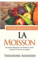 Conserver la Moisson