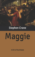 Maggie: A Girl of the Streets