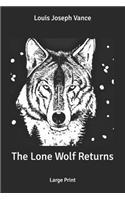 The Lone Wolf Returns: Large Print