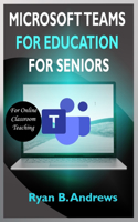 Microsoft Teams for Education for Seniors