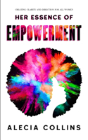 Her Essence of Empowerment