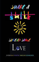 Share A Smile Spread Some Love
