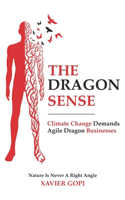 The Dragon Sense: Climate Change Demands Agile Dragon Businesses