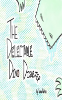 The Delectable Dino Disaster