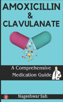 Amoxicillin and Clavulanate