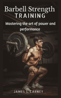 Barbell Strength Training