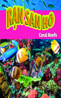 R?n San Hô/Coral Reefs (Vietnamese): (Bilingual Collection)