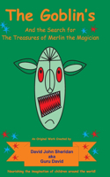 Goblin's and the Search for the Treasures of Merlin the Magician