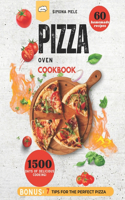 Pizza Oven Cookbook 2024: Your Step-by-Step Guide to 60 Homemade Recipes - The Culinary Bible for 1500 Days of Delicious Cooking!