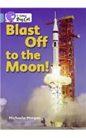 Blast Off to the Moon