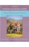 Contemporary Women's Health: Issues for Today and the Future