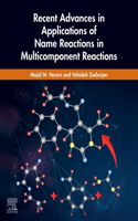 Recent Advances in Applications of Name Reactions in Multicomponent Reactions