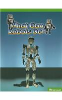Science Leveled Readers: Above-Level Reader Grade 5 What Can Robots Do?