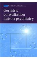 Geriatric Consultation Liaison Psychiatry