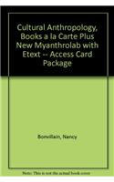 Cultural Anthropology, Books a la Carte Plus New Myanthrolab with Etext -- Access Card Package
