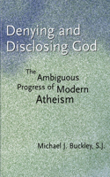 Denying and Disclosing God