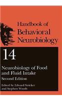 Neurobiology of Food and Fluid Intake