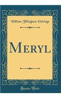 Meryl (Classic Reprint)