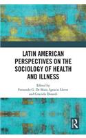 Latin American Perspectives on the Sociology of Health and Illness