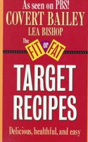 Fit or Fat Target Recipes