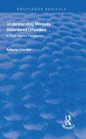 Understanding Mentally Disordered Offenders