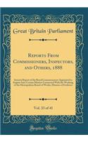 Reports From Commissioners, Inspectors, and Others, 1888, Vol. 33 of 41: Interim Report of the Royal Commissioners Appointed to Inquire Into Certain Matters Connected With the Working of the Metropolitan Board of Works; Minutes of Evidence