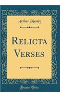 Relicta Verses (Classic Reprint)