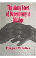 Many Faces of Dependency in Old Age