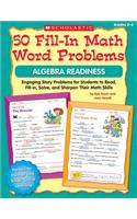 50 Fill-In Math Word Problems: Algebra Readiness