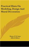 Practical Hints on Modeling, Design and Mural Decoration