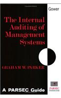 The Internal Auditing of Management Systems: A PARSEC Guide(PARSEC guides)