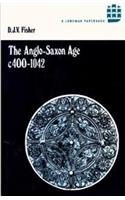 The Anglo-Saxon Age c.400-1042