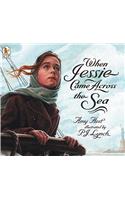 When Jessie Came Across the Sea