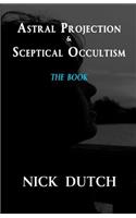 Astral Projection & Sceptical Occultism