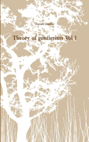 Theory of gontierism Vol 1