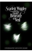 Scarlett Wrigley and the Light Beneath the Veil