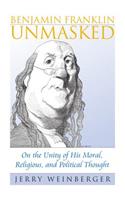 Benjamin Franklin Unmasked