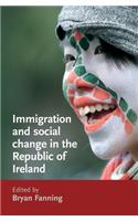 Immigration and Social Change in the Republic of Ireland