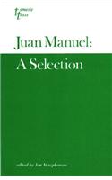 Juan Manuel: A Selection