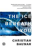 Ice beneath You, the