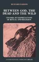 Between God, the Dead and the Wild