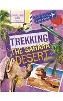 Travelling Wild: Trekking the Sahara: (Travelling Wild)