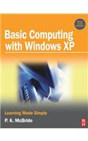 Basic Computing with Windows XP: Learning Made Simple