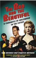 The Bad And The Beautiful: Portraits of Hollywood in the Fifties