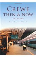Crewe Then & Now