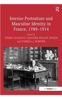 Interior Portraiture and Masculine Identity in France, 1789–1914
