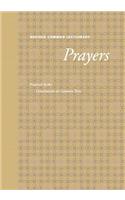 Revised Common Lectionary Prayers: Proposed by the Consultation on Common Texts