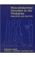 Musculoskeletal Disorders In The Workplace: Principles and Practice (Technical Report)